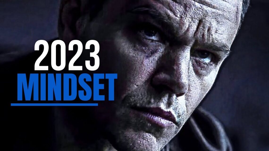 Mindset Is Everything – Go Hard in 2023