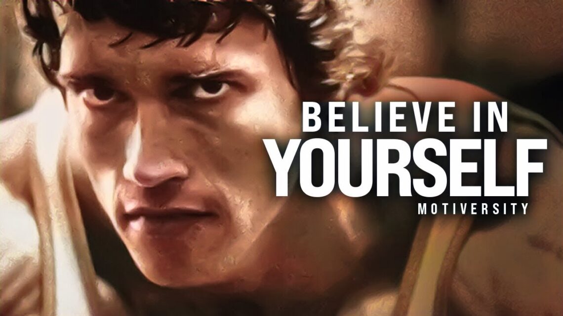 BELIEVE IN YOURSELF – Best Motivational Speech Video (Featuring Arnold Schwarzenegger)