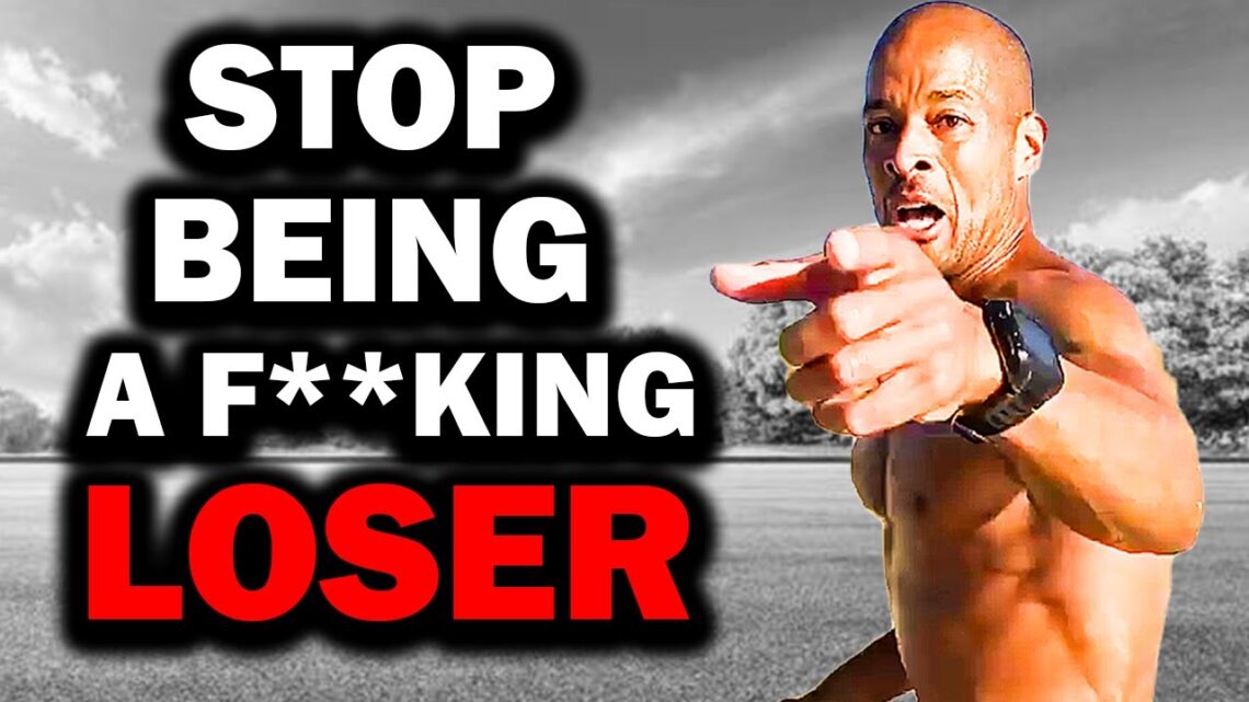 STOP BEING A F***ING LOSER – David Goggins, Andy Frisella